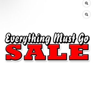 EVERYTHING MUST GO! ALL OFFERS ACCEPTED!